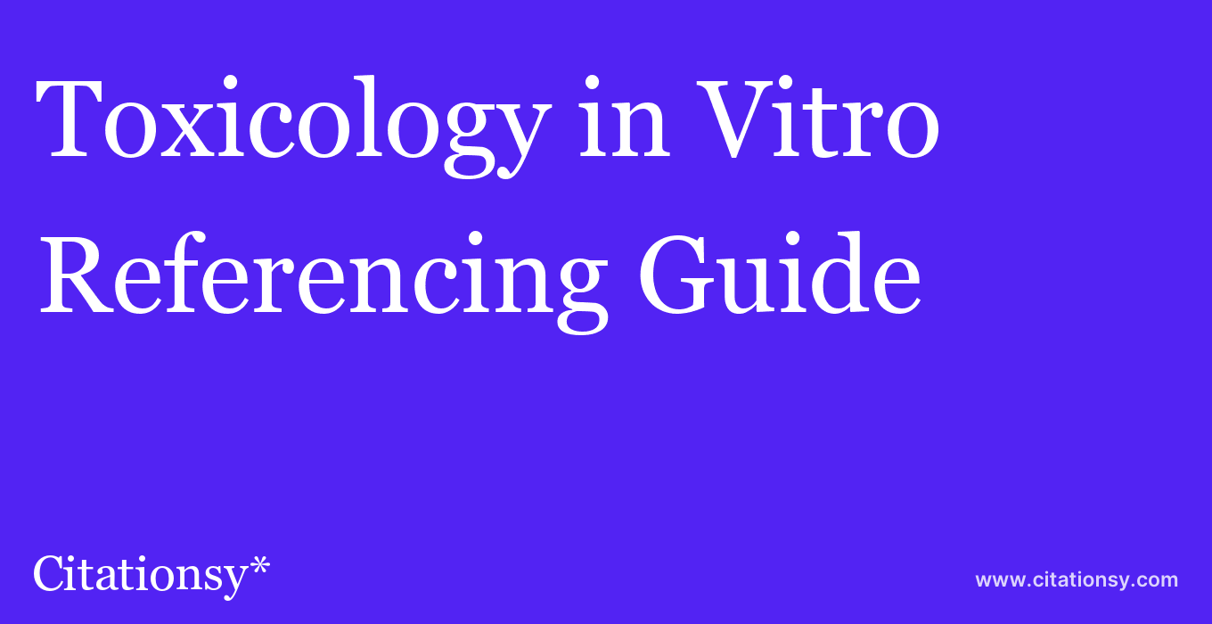 cite Toxicology in Vitro  — Referencing Guide